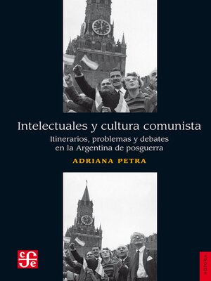 cover image of Intelectuales y cultura comunista